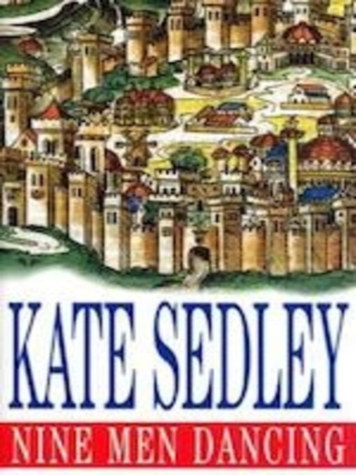 Title details for Nine Men Dancing by Kate Sedley - Available